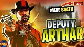 🔴Rdr2 - Town sheriff Deputy Arthur LIVE Gameplay in Hindi #rdr2 #rdr2live #reddeadredemption2