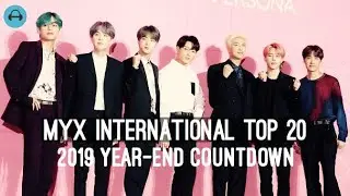 MYX International Top 20 - 2019 Year-End Countdown