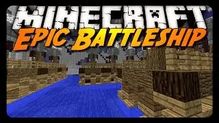 Minecraft Mini-Game: EPIC BATTLESHIP!