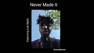 Never Made It (AudioTrap)