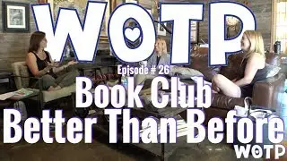 Wife of the Party # 26 - Book Club - Better Than Before
