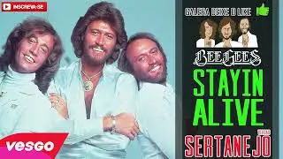 BeeGees - Stayin Alive (VERSÃO SERTANEJO)