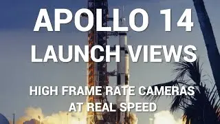 Apollo 14 Launch Views - High FPS Cameras, Real Speed, 60fps, Saturn V, NASA, 1971