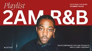 2 Hours of After Hours R&B 🌙 | Brent Faiyaz Sonder & More