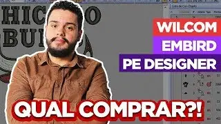 QUAL PROGRAMA/SOFTWARE DE BORDADO COMPRAR?! WILCOM, EMBIRD, PE DESIGN