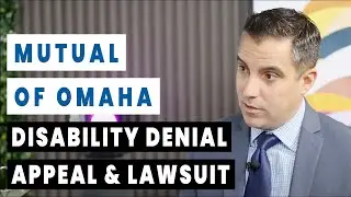Mutual of Omaha Disability Denial, Appeals and Lawsuits