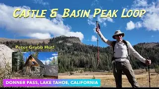 My EPIC Hike to Castle Peak and Basin Peak:  A Lake Tahoe Classic