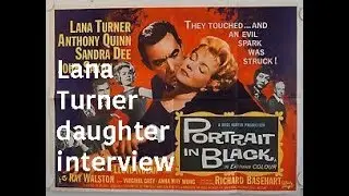 Cheryl Crane remembers Mama: Lana Turner! 2008 INTERVIEW