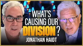 If Americans Seem Crazy, Here&rsquo;s Why | Jonathan Haidt | The Glenn Beck Podcast | Ep 268