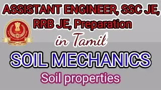 SOIL MECHANICS- Soil properties/TNPSC AE, SSC JE civil/ Preparation in Tamil/with clues