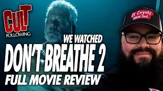 Don't Breathe 2 (2021) Film Review & Reaction | Stephen Lang Sony Horror Movie