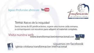 Tema 6, Raíces de la iniquidad - Pastor Franky Rodríguez