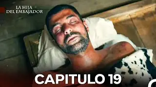 La Hija Del Embajador Capitulo 19 (Doblado en Espa&ntilde;ol) (VERSI&Oacute;N EXTENDIDA)
