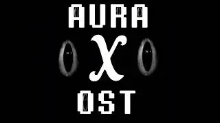 AURA-X OST — Art Of Blooming