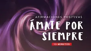 AMOR PROPIO y AUTOESTIMA: Afirmaciones PODEROSAS para la Mañana ❤️ Valídate y Elígete a Ti