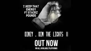 Keep That Energy Ft Stackz Pounds (Official Audio)