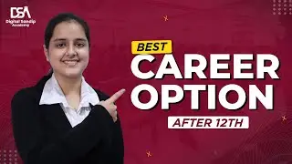 Why I Choose DSA After 12th | Digital Sandip Academy | Digital Marketing Course In Ahmedabad