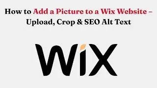Как добавить изображение на сайт Wix &mdash; загрузка, обрезка и SEO-оптимизация Alt-текста