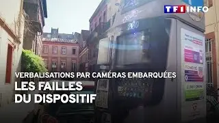 Verbalisations par cam&eacute;ras embarqu&eacute;es : les failles du dispositif