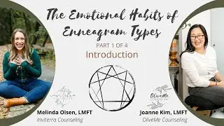 The Emotional Habits of Enneagram Types (Part 1 of 4) - Introduction