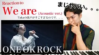 【ONE OK ROCK - We are】Takaの歌声がヤバすぎる。。。【リアクション動画】