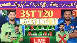 PAKISTAN VS SRI LANKA 3 T20 MATCH PAKISTAN CRICKET TEAM PALYING 11 TAYYAB SOPRTZ 