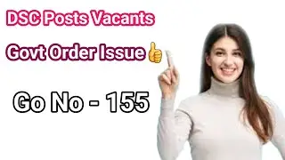 dsc posts vacants 2022 | government order issue | go no 155 @srinupetcreations