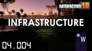 Concrete Infrastructure -Satisfactory 1.0  Season 4 Episode 4