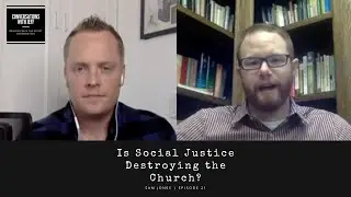 Pastor Sam Jones: Is Social Justice Destroying the Church? | Conversations with Jeff #21