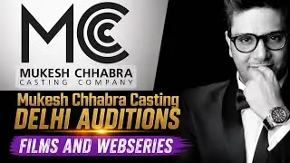 Mukesh Chhabra Casting Delhi Auditions