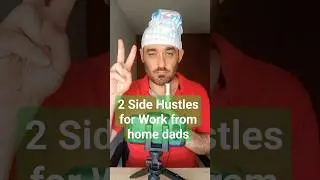 2 Side Hustles For Work From Home Dads That Pay Well #makemoneyonline