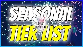 Ranking EVERY SEASONAL UNIT in FFBE Global  (Tier list)