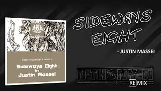 Justin Massei X N-THONY-N - Sideways Eight (Classic House Mix)