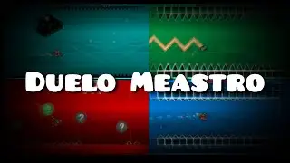 Duelo Meastro - My first Geometry Dash Level (FULL Showcase)
