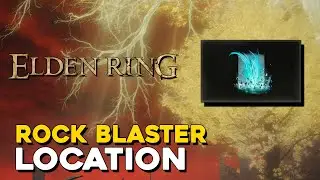 Elden Ring Rock Blaster Spell Location