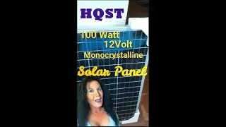 HQST 100 Watt 12 Volt Monocrystalline Solar Panel Unboxing