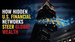 How Hidden U.S. Financial Networks Quietly Steer Global Wealth Patterns