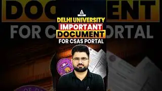 Delhi University CSAS Portal Important Documents For CUET 2025  📄🔥 #shorts