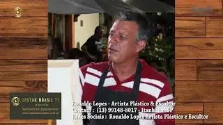 RONALDO LOPES - PINTOR & ESCUTOR / Destak Brasil TV