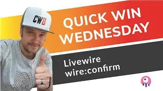 Liwewire wire:confirm | How to | Tutorial | Quick Win Wednesday #QWW