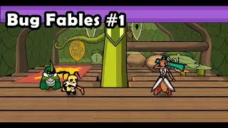 Bug Fables (Hard Mode) Let's Play #1 | We Want Adventures