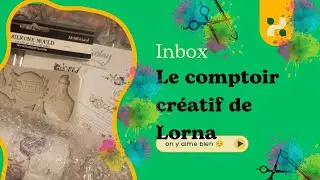 Ouverture de  colis De folie 🥰🤪😉@lecomptoircreatifdelorna 