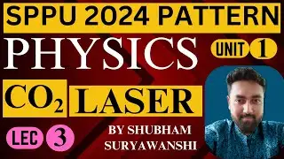 UNIT 1 | LEC 3 | CO2 LASER CONSTRUCTION & WORKING | SPPU PUNE UNIVERSITY