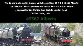 (HD) The Cumbrian Mountin Express Steam 45562 Alberta On 1Z86/1Z87 At Carlisle Station On 10/10/2020