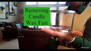 REMOVE CANDLE WAX F R O M   C O N T A I N E R    FAST  |   R E B E C C A   B A R T O N