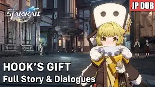 Hook Companion Mission Part2: Hook's Gift (JP Dub) | Honkai: Star Rail