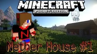 Minecraft PE - O inicio - Nether House #1