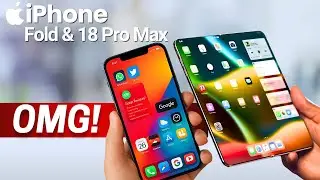 iPhone Fold & 18 Pro Max — OMG!