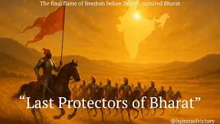 Last Protectors of Bharat | Maratha Empire | Hymns of Victory