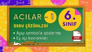 6. SINIF | AÇILAR SORU ÇÖZÜMLERİ (1/2) + PDF